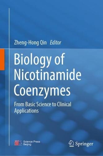 Biology of Nicotinamide Coenzymes: From Basic Science to Clinical Applications  by Zheng-Hong Qin at Abbey's Bookshop, 