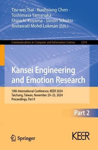 Kansei Engineering and Emotion Research: 10th International Conference, KEER 2024, Taichung, Taiwan, November 20–23, 2024, Proceedings, Part II  by Tzu-wei Tsai at Abbey's Bookshop, 