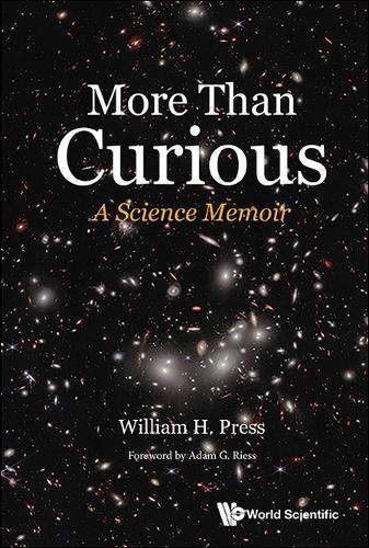 More Than Curious: A Science Memoir  by William Henry Press (The University Of Texas At Austin, Usa) at Abbey's Bookshop, 