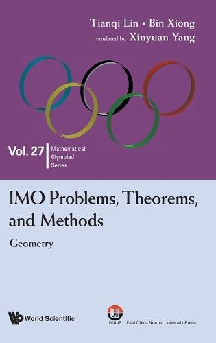 Imo Problems, Theorems, And Methods: Geometry  by Tianqi Lin (Fudan University Affiliated High School, China) at Abbey's Bookshop, 