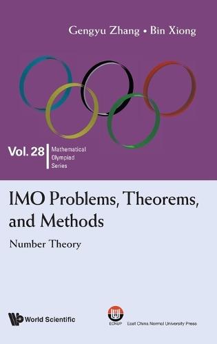 Imo Problems, Theorems, And Methods: Number Theory  by Bin Xiong (East China Normal University, China) at Abbey's Bookshop, 