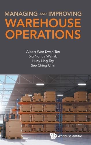 Managing And Improving Warehouse Operations  by Albert Wee Kwan Tan (Ton Duc Thang University, Vietnam) at Abbey's Bookshop, 
