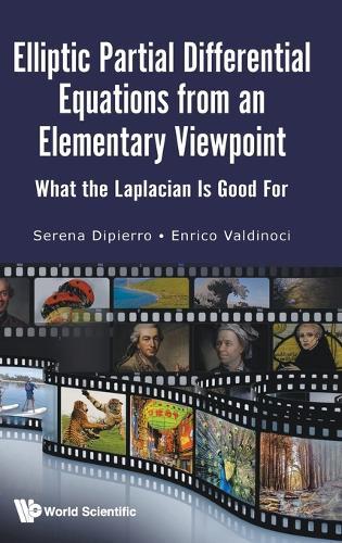 Elliptic Partial Differential Equations From An Elementary Viewpoint: What The Laplacian Is Good For