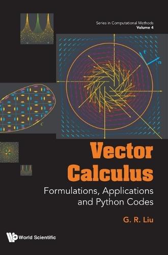 Vector Calculus: Formulations, Applications And Python Codes  by Gui-rong Liu (University Of Cincinnati, Usa) at Abbey's Bookshop, 