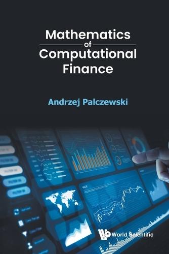 Mathematics Of Computational Finance  by Andrzej Palczewski (Univ Of Warsaw, Poland) at Abbey's Bookshop, 