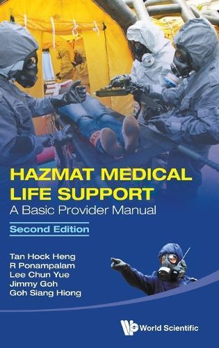 Hazmat Medical Life Support: A Basic Provider Manual  by Hock Heng Tan (Changi General Hospital, Singapore) at Abbey's Bookshop, 
