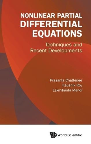 Nonlinear Partial Differential Equations: Techniques And Recent Developments  by Prasanta Chatterjee (Visva-bharati University, India) at Abbey's Bookshop, 