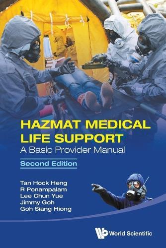 Hazmat Medical Life Support: A Basic Provider Manual  by Hock Heng Tan (Changi General Hospital, Singapore) at Abbey's Bookshop, 