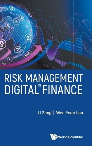 Risk Management In Digital Finance  by Zeng Li (Henan Polytechnic University, China) at Abbey's Bookshop, 