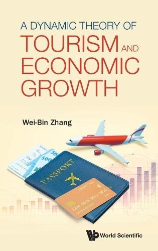 A Dynamic Theory Of Tourism And Economic Growth