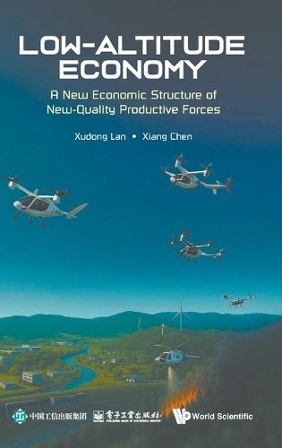 Low-altitude Economy: A New Economic Structure Of New-quality Productive Forces