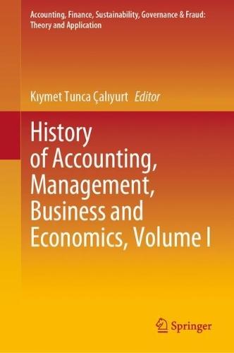History of Accounting, Management, Business and Economics, Volume I