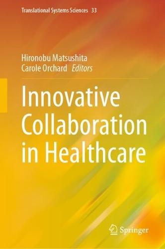 Innovative Collaboration in Healthcare  by Hironobu Matsushita at Abbey's Bookshop, 