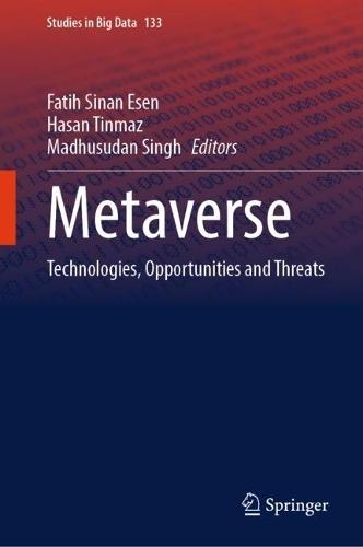 Metaverse: Technologies, Opportunities and Threats  by Fatih Sinan Esen at Abbey's Bookshop, 