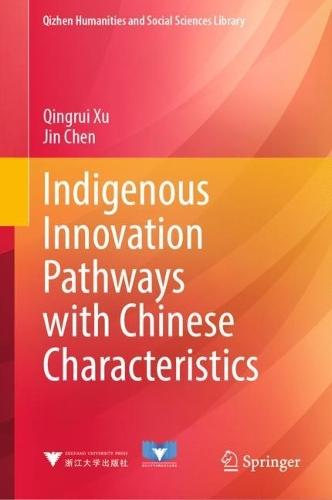 Indigenous Innovation Pathways with Chinese Characteristics  by Qingrui Xu at Abbey's Bookshop, 