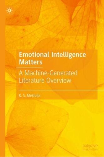 Emotional Intelligence Matters: A Machine-Generated Literature Overview  by R.S. Mekhala at Abbey's Bookshop, 
