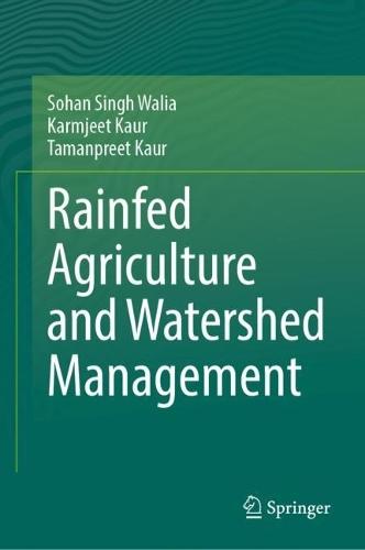 Rainfed Agriculture and Watershed Management  by Sohan Singh Walia at Abbey's Bookshop, 