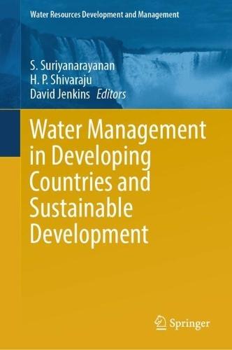 Water Management in Developing Countries and Sustainable Development  by S. Suriyanarayanan at Abbey's Bookshop, 