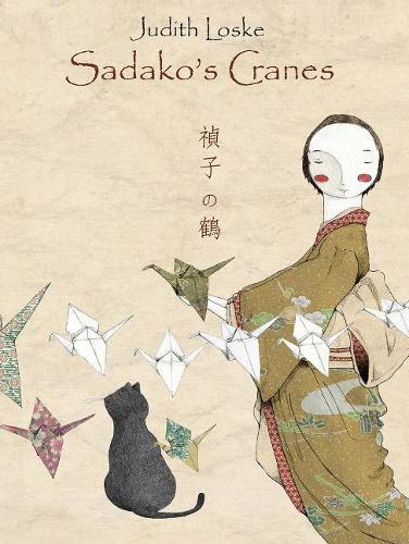 Sadako′s Cranes  by J Loske at Abbey's Bookshop, 