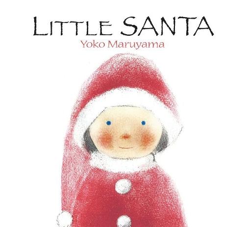 Little Santa  by Y Maruyama at Abbey's Bookshop, 