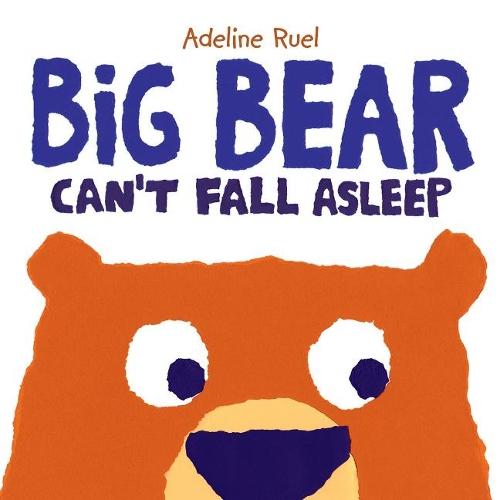 Big Bear Can′t Fall Asleep  by A Ruel at Abbey's Bookshop, 