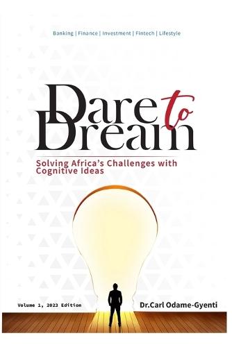 Dare to Dream: Solving Africa's challenges with cognitive ideas