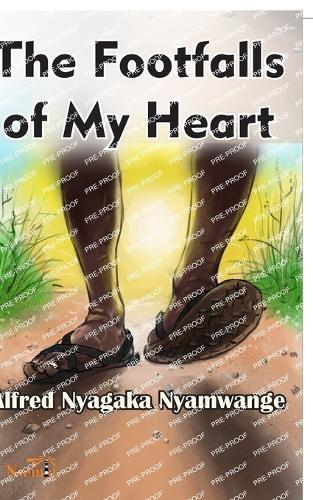 The Footfalls of My Heart  by Alfred Nyamwange at Abbey's Bookshop, 
