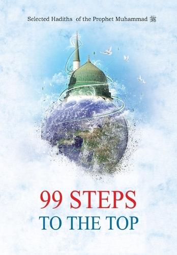 99 Steps to the Top - Selected Hadiths of the Prophet Muhammad (Saw)  by Suleyman Derin at Abbey's Bookshop, 