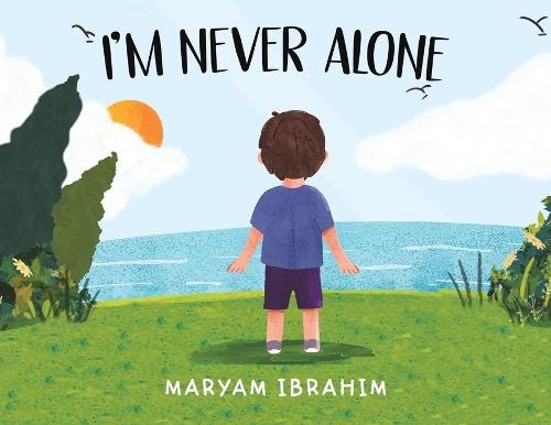 I'm Never Alone  by Maryam Ibrahim at Abbey's Bookshop, 