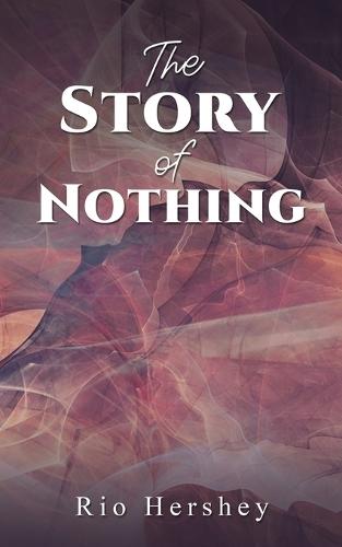 The Story of Nothing  by Rio Hershey at Abbey's Bookshop, 