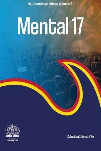 Mental 17  by Nguinambaye Ndoua Manassé at Abbey's Bookshop, 