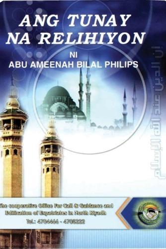 The True Religion of God / Ang Tunay na Relihiyon  by Bilal Philips at Abbey's Bookshop, 