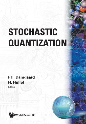 Stochastic Quantization  by Poul Henrik Damgaard (Univ Of Copenhagen, Denmark) at Abbey's Bookshop, 