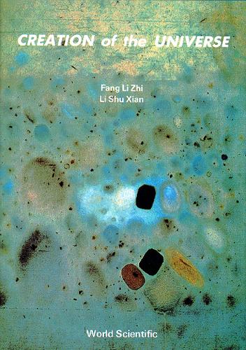 Creation Of The Universe  by Lizhi Fang (Univ Of Arizona, Usa) at Abbey's Bookshop, 