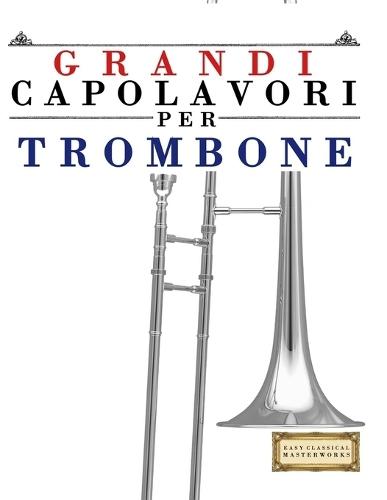 Grandi Capolavori per Tuba: Pezzi facili di Bach, Beethoven, Brahms, Handel, Haydn, Mozart, Schubert, Tchaikovsky, Vivaldi e Wagner