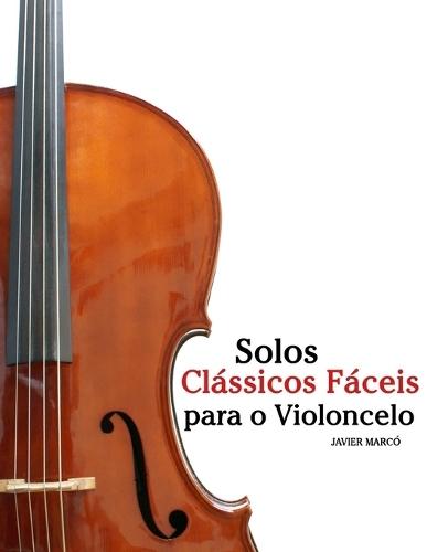 Le Violon Classique: Pièces faciles de Bach, Mozart, Beethoven, Vivaldi, ainsi que d'autres compositeurs
