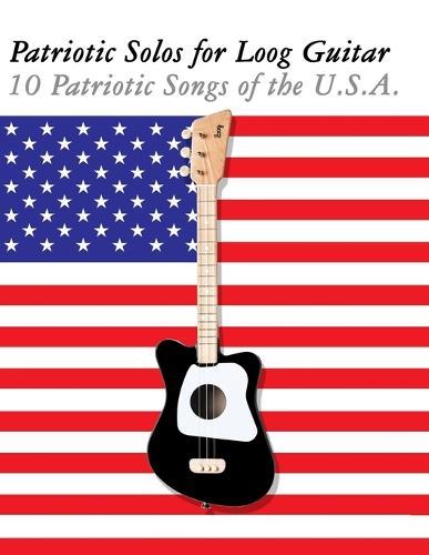 Patriotic Solos for Harmonica: 10 Patriotic Songs of the U.S.A.