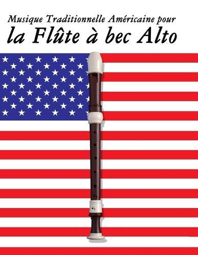 Musique Traditionnelle Américaine pour la Clarinette: 10 Chansons Patriotiques des États-Unis