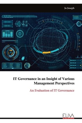 IT Governance in an Insight of Various Management Perspectives