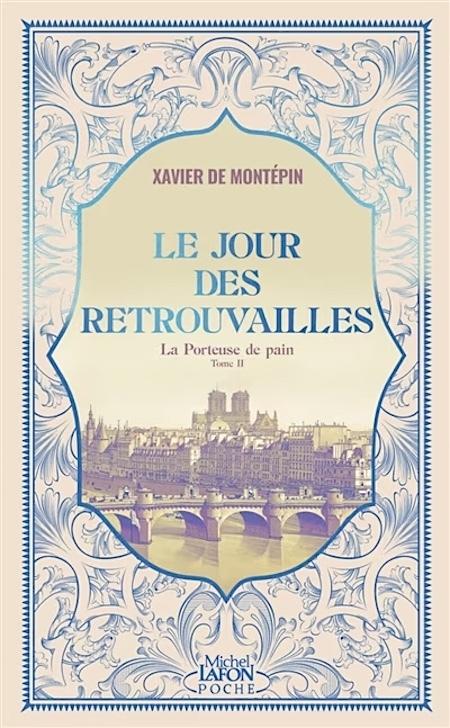 Jour des Retrouvailles: la Porteuse de Pain Tome 2  by Xavier de Montepin at Abbey's Bookshop, 