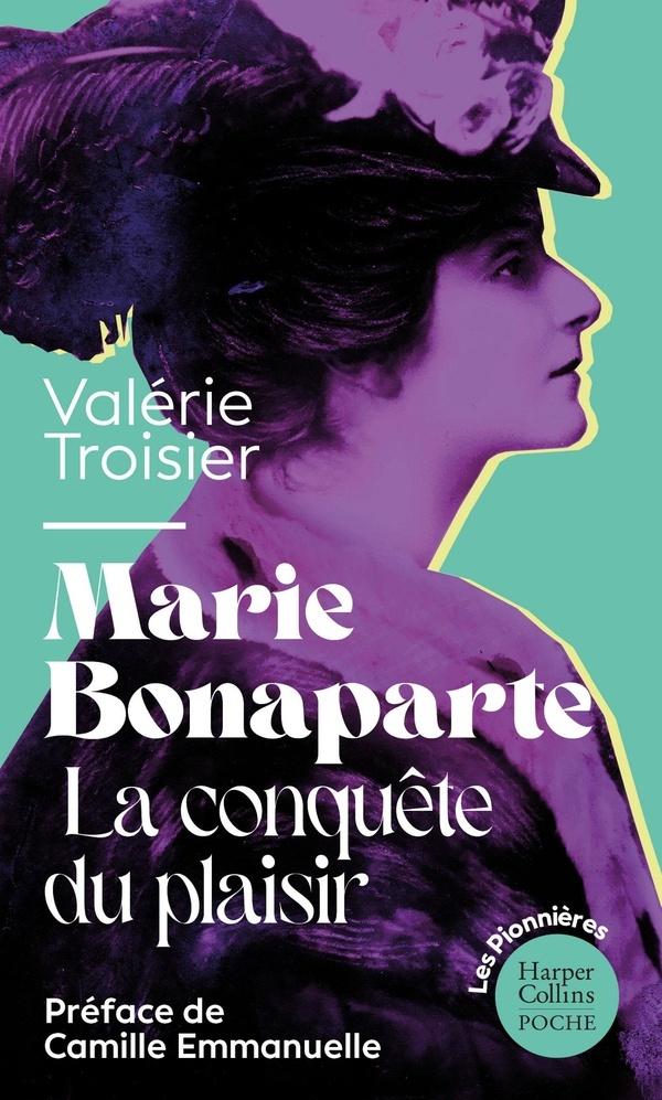 Marie Bonaparte: la Conquete du Plaisir  by Valerie Troisier at Abbey's Bookshop, 