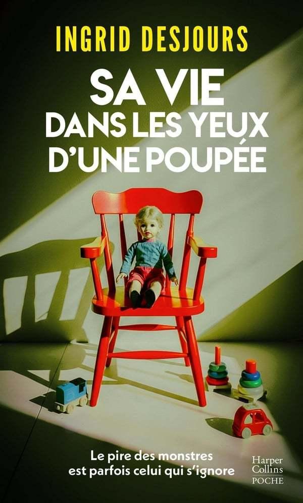 Sa Vie dans les Yeux d'une Poupee