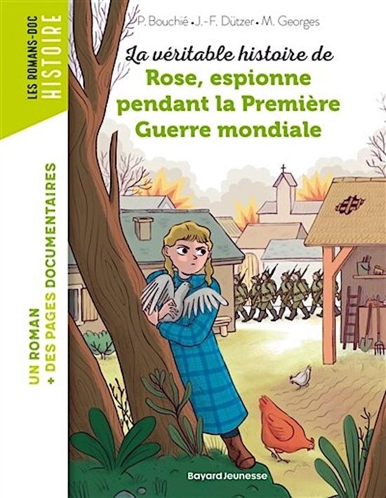 Veritable Histoire de Rose Espionne Pendant la Premiere Guerre Mondiale