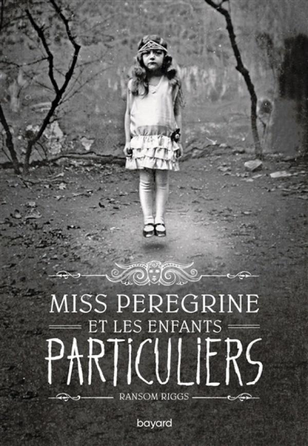 Miss Peregrine et les Enfants Particuliers (#1 Miss Peregrine et les Enfants Par  by Ransom Riggs at Abbey's Bookshop, 