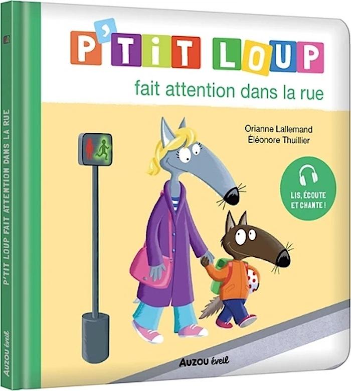P'Tit Lloup Fait Attention dans la Rue  by Orianne Lallemand at Abbey's Bookshop, 