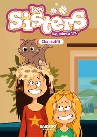 Chat Suffit (#87 les Sisters: la Serie TV)  by Christophe Cazenove at Abbey's Bookshop, 