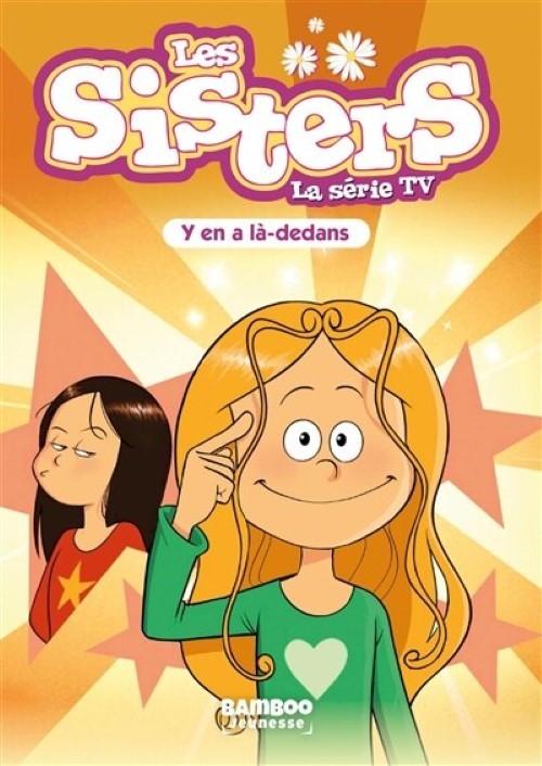 Y En a la-dedans (#88 les Sisters la Serie TV BD)  by Christophe Cazenove at Abbey's Bookshop, 