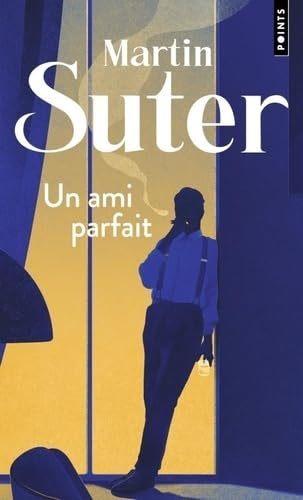 Ami Parfait  by Martin Suter at Abbey's Bookshop, 