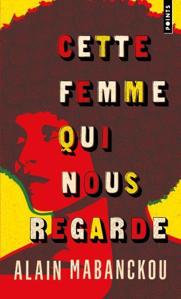 Cette Femme Qui Nous Regarde  by Alain Manbanckou at Abbey's Bookshop, 