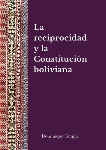 La reciprocidad y la Constitución boliviana